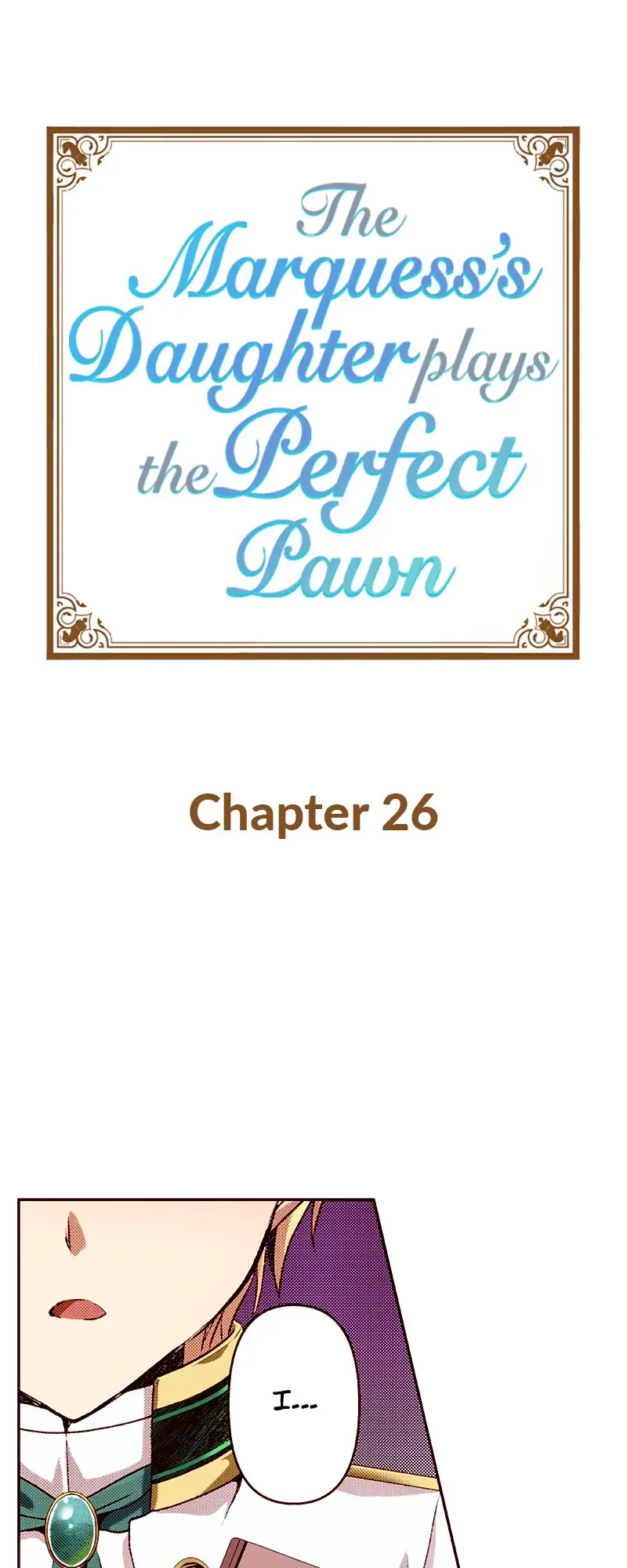 The Marquess's Daughter Plays the Perfect Pawn-Chapter 26